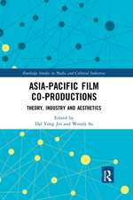 Asia-Pacific Film Co-productions: Theory, Industry and Aesthetics