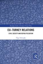 EU–Turkey Relations: Civil Society and Depoliticization