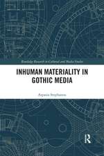 Inhuman Materiality in Gothic Media