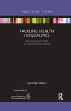 Tackling Health Inequalities: Reinventing the Role of Environmental Health