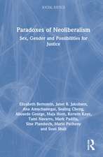 Paradoxes of Neoliberalism: Sex, Gender and Possibilities for Justice