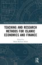 Teaching and Research Methods for Islamic Economics and Finance