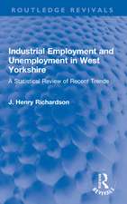 Industrial Employment and Unemployment in West Yorkshire: A Statistical Review of Recent Trends