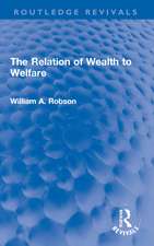 The Relation of Wealth to Welfare