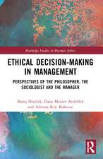 Ethical Decision-Making in Management: Perspectives of the Philosopher, the Sociologist and the Manager