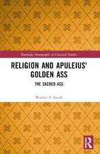 Religion and Apuleius' Golden Ass: The Sacred Ass