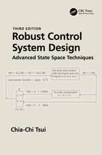 Robust Control System Design: Advanced State Space Techniques