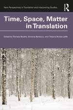 Time, Space, Matter in Translation