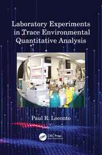 Laboratory Experiments in Trace Environmental Quantitative Analysis