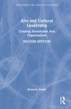 Arts and Cultural Leadership: Creating Sustainable Arts Organizations