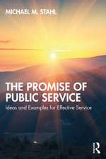 The Promise of Public Service: Ideas and Examples for Effective Service