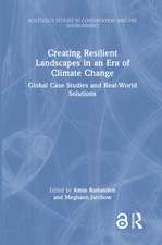 Creating Resilient Landscapes in an Era of Climate Change: Global Case Studies and Real-World Solutions