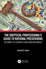 The Skeptical Professional’s Guide to Rational Prescribing