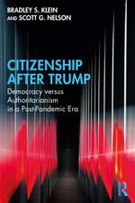 Citizenship After Trump: Democracy versus Authoritarianism in a Post-Pandemic Era