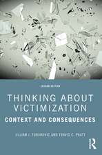 Thinking About Victimization: Context and Consequences