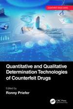 Quantitative and Qualitative Determination Technologies of Counterfeit Drugs