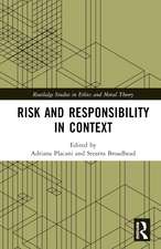 Risk and Responsibility in Context