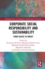 Corporate Social Responsibility and Sustainability: From Values to Impact