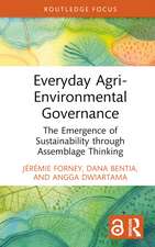 Everyday Agri-Environmental Governance: The Emergence of Sustainability through Assemblage Thinking