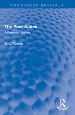 The Poet Auden: A Personal Memoir