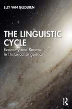 The Linguistic Cycle: Economy and Renewal in Historical Linguistics