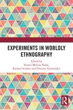 Experiments in Worldly Ethnography