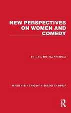 New Perspectives on Women and Comedy