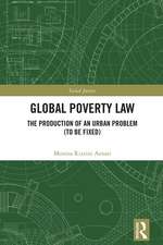 Global Poverty Law: The Production of an Urban Problem (To Be Fixed)