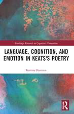 Language, Cognition, and Emotion in Keats's Poetry