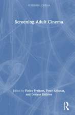 Screening Adult Cinema