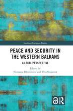 Peace and Security in the Western Balkans: A Local Perspective