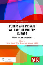 Public and Private Welfare in Modern Europe: Productive Entanglements