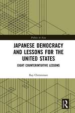 Japanese Democracy and Lessons for the United States: Eight Counterintuitive Lessons