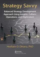 Strategy Savvy: Balanced Strategy Development Approach Using Insights, Culture, Operations, and Digitization