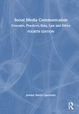 Social Media Communication: Concepts, Practices, Data, Law and Ethics