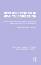 New Directions in Health Education: School Health Education and the Community in Western Europe and the United States