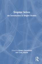 Singular Selves: An Introduction to Singles Studies