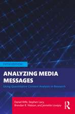 Analyzing Media Messages: Using Quantitative Content Analysis in Research