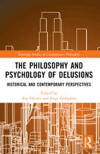 The Philosophy and Psychology of Delusions