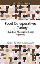 Food Co-operatives in Turkey: Building Alternative Food Networks