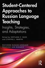 Student-Centered Approaches to Russian Language Teaching: Insights, Strategies, and Adaptations