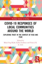 Covid-19 Responses of Local Communities around the World: Exploring Trust in the Context of Risk and Fear