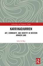 Karrikadjurren: Art, Community, and Identity in Western Arnhem Land