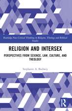 Religion and Intersex: Perspectives from Science, Law, Culture, and Theology