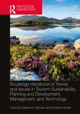 Routledge Handbook of Trends and Issues in Tourism Sustainability, Planning and Development, Management, and Technology