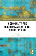 Coloniality and Decolonisation in the Nordic Region