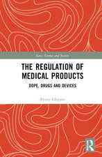 The Regulation of Medical Products