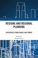 Regions and Regional Planning: Experiences from France and Europe