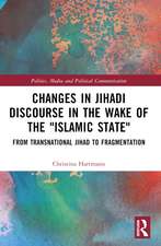 Changes in Jihadi Discourse in the Wake of the 