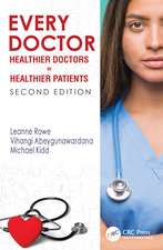 Every Doctor: Healthier Doctors = Healthier Patients